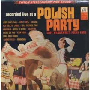 Recorded Live at a Polish Party LP Eddy Wasilewski Polka Band Vinyl
